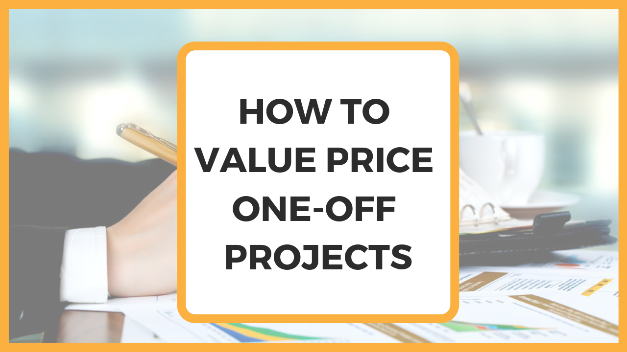 How To Value Price One off Projects