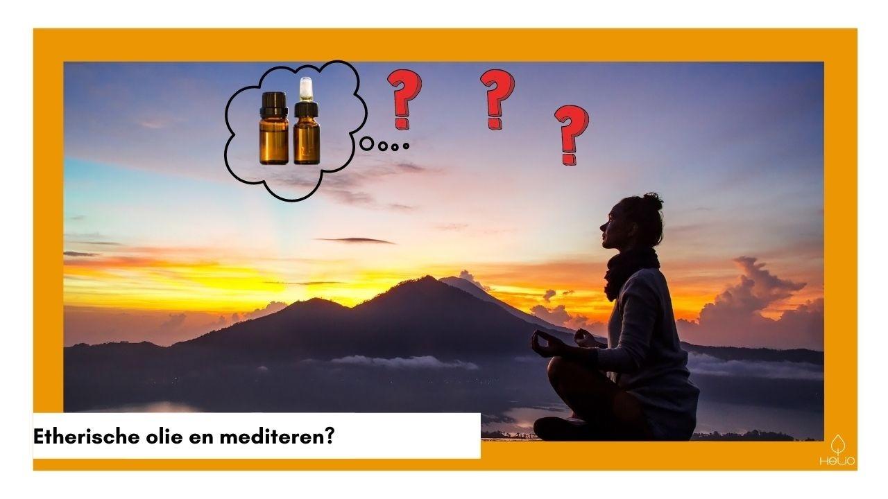 Is etherische olie goed bij meditatie?