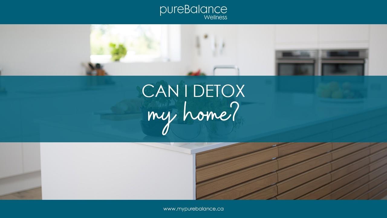 Clean Kitchen - Can I Detox My Home? Article by pureBalance Wellness Cancer Care
