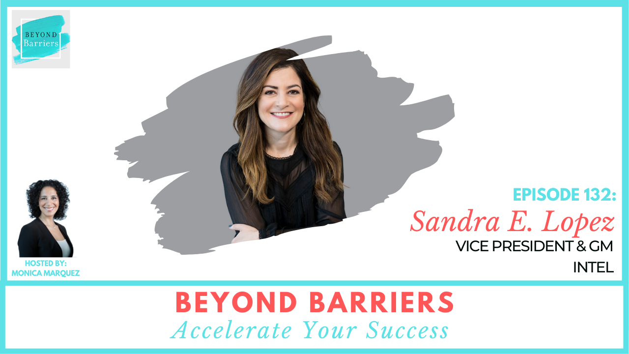 Differentiating Yourself with Intel’s Sandra E. Lopez