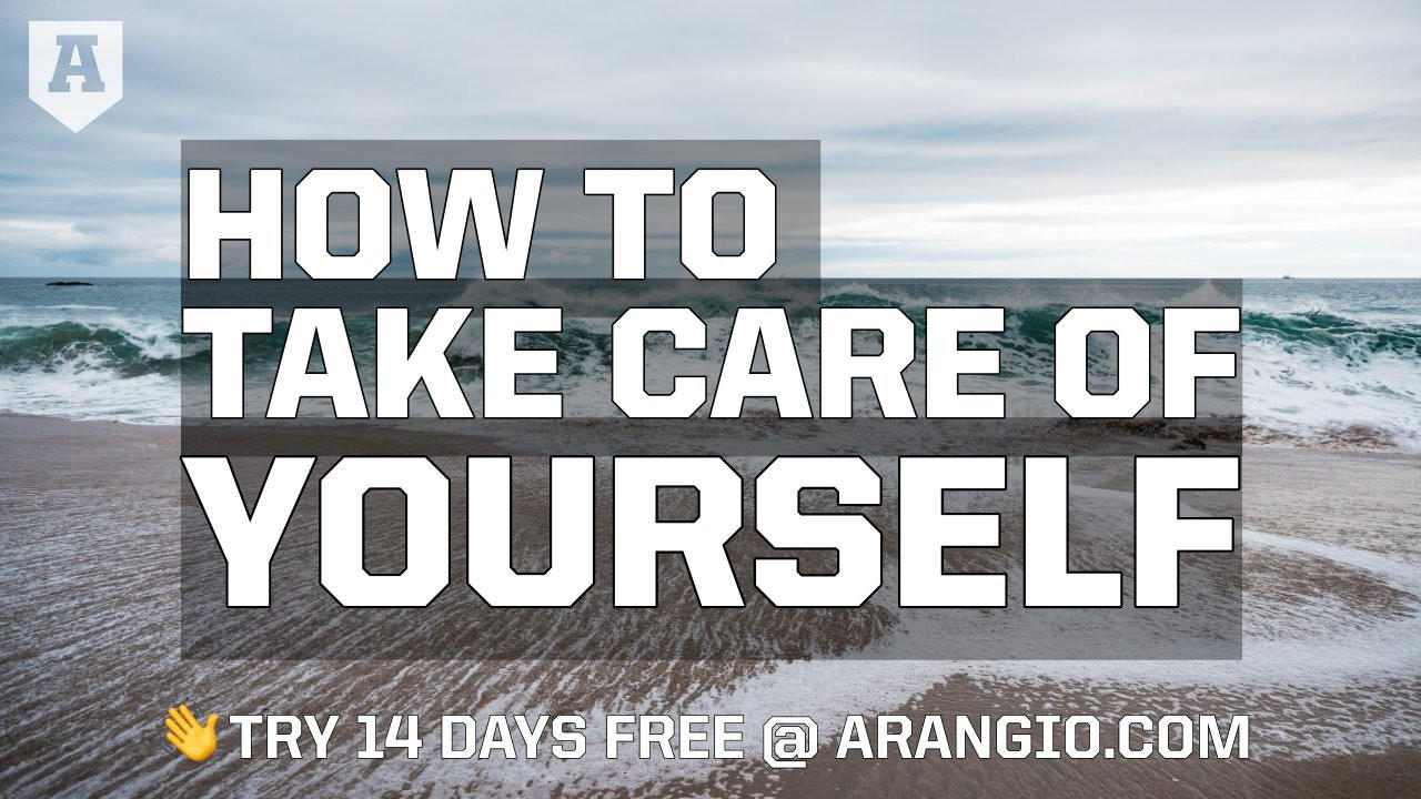 How to Take Care of Yourself