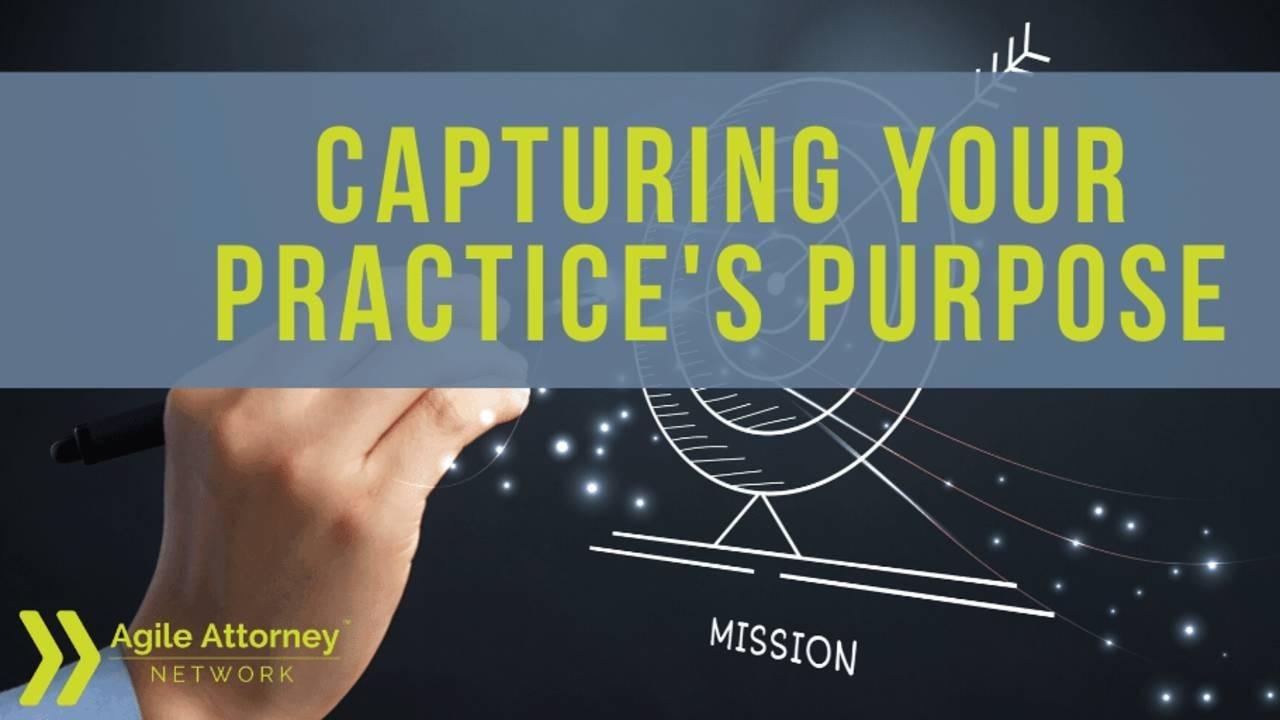 capturing your practice's purpose