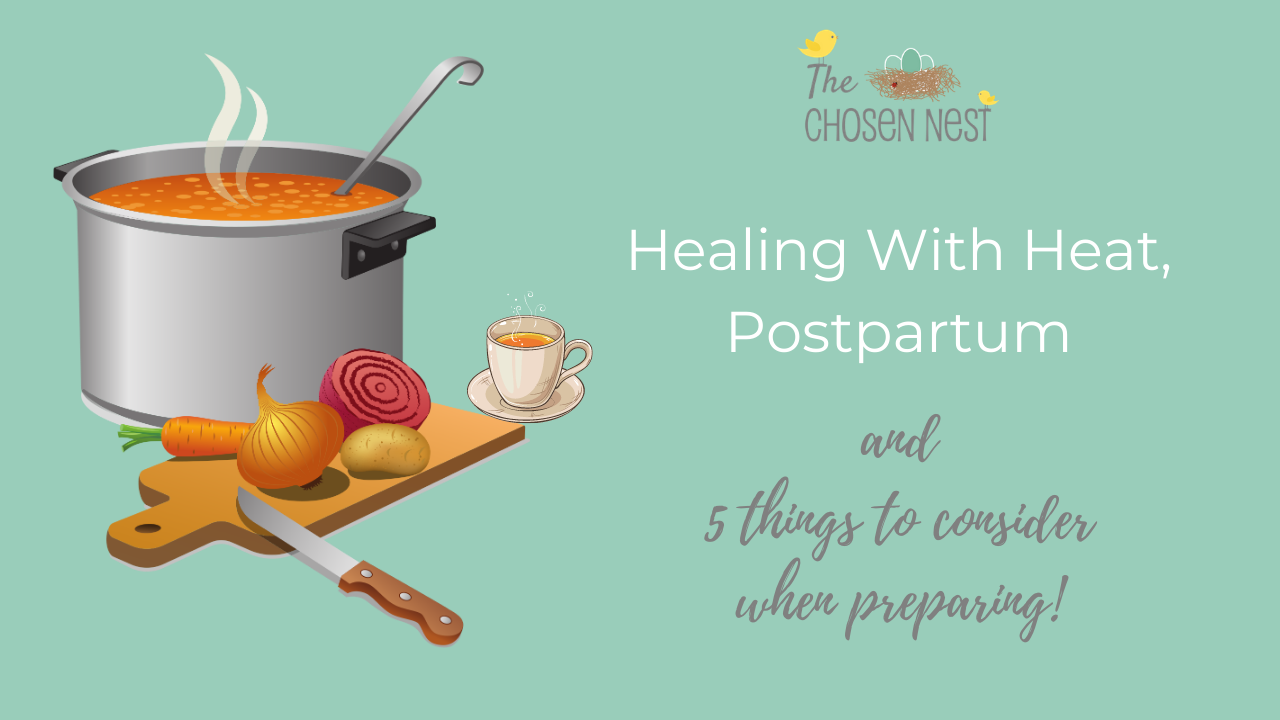 Postpartum, Healing With Heat