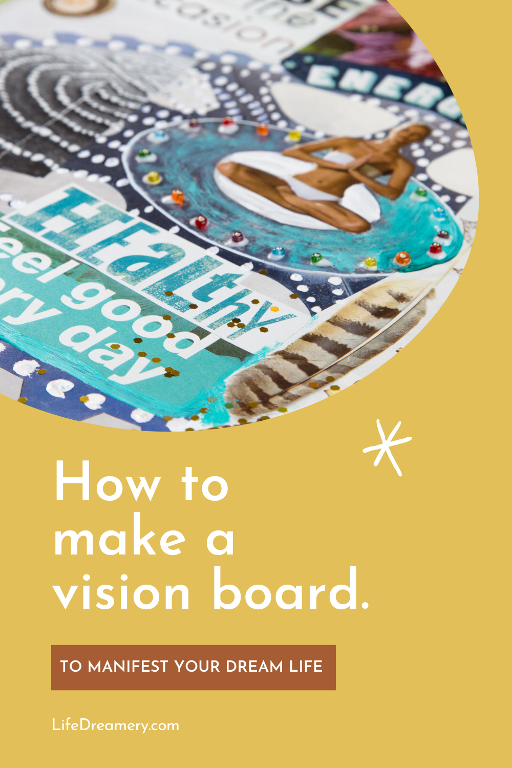 How to Make a Vision Board for Manifestation in 5 Simple Steps -  SelfMadeLadies