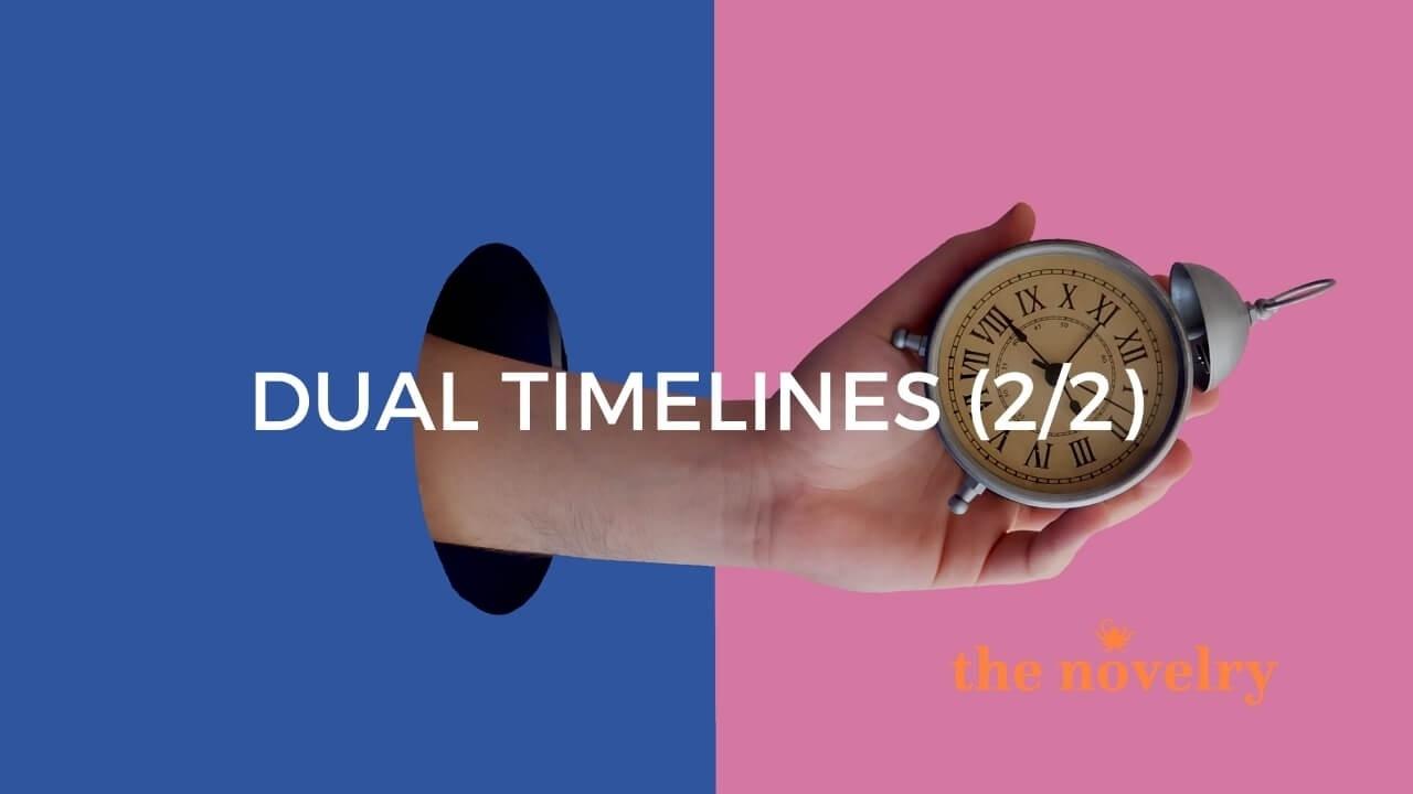 writing dual timelines