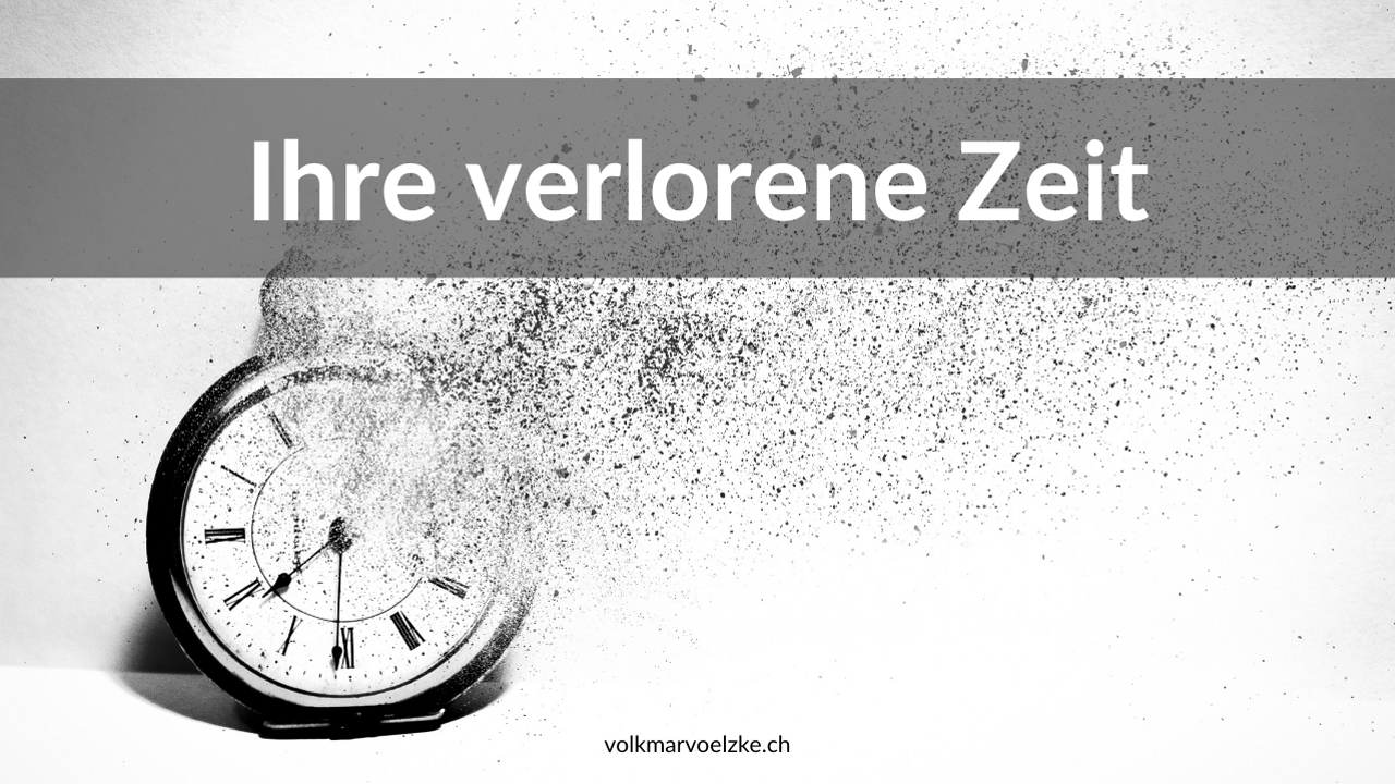 Ihre verlorene Zeit