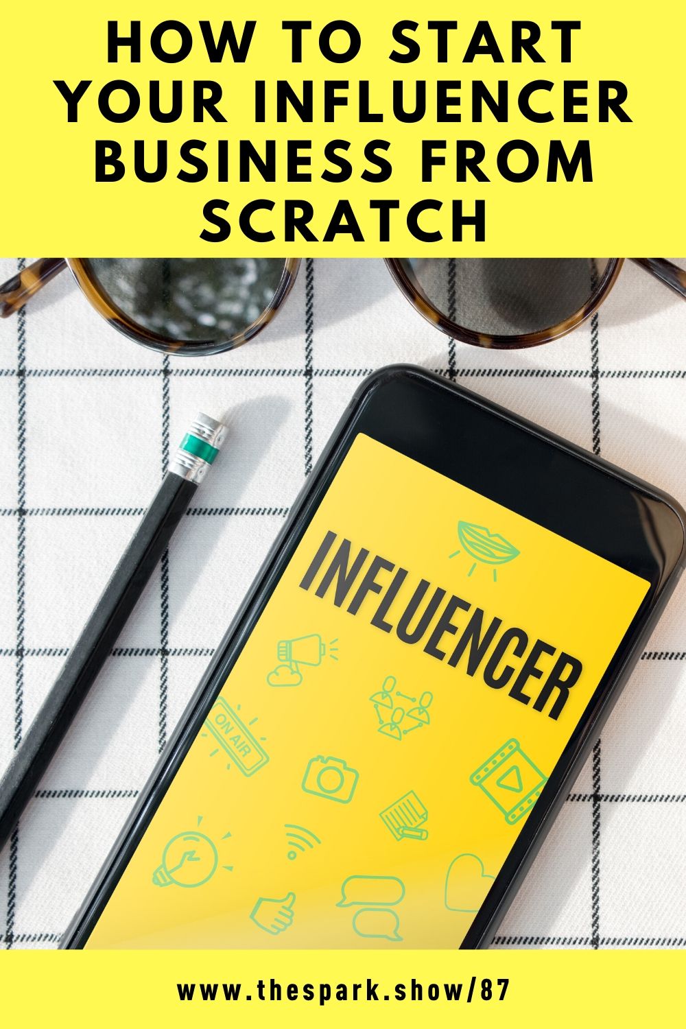 How to Start Your Influencer Business from Scratch