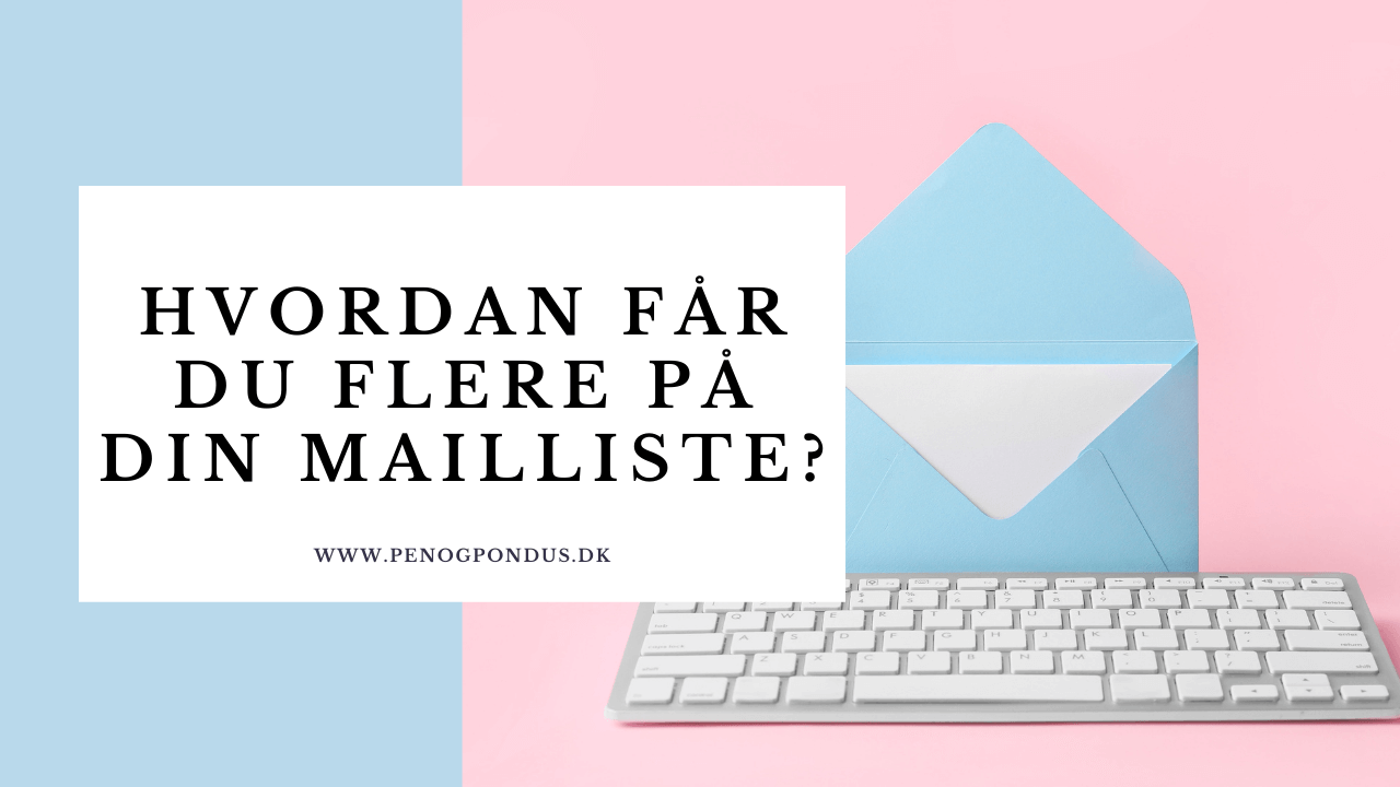 Email marketing flere på din mailliste
