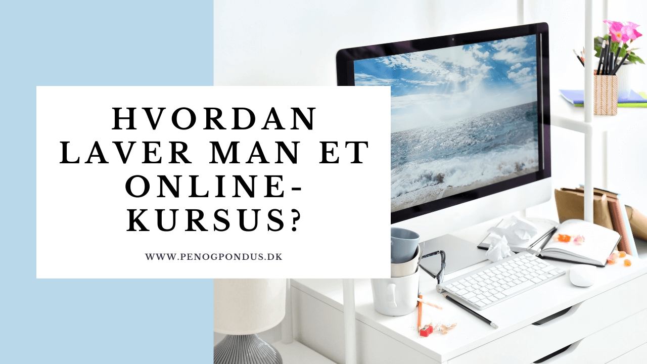 Hvordan laver man et onlinekursus