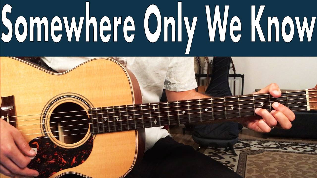 How To Play Somewhere Only We Know On Guitar Keane Guitar Lesson