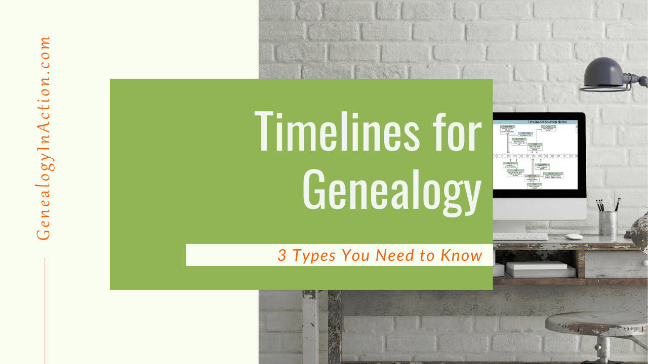 3 Types of Timelines for Genealogy Research