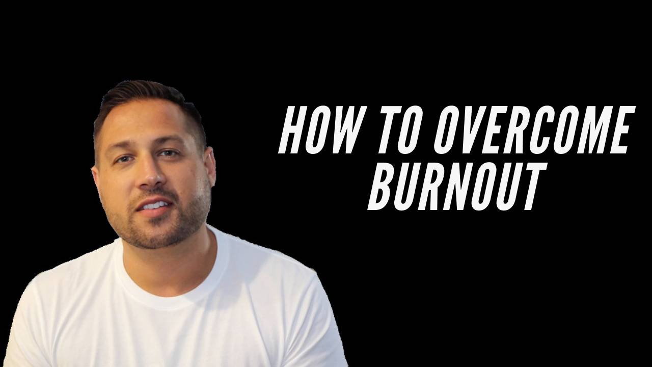How To Overcome Burnout