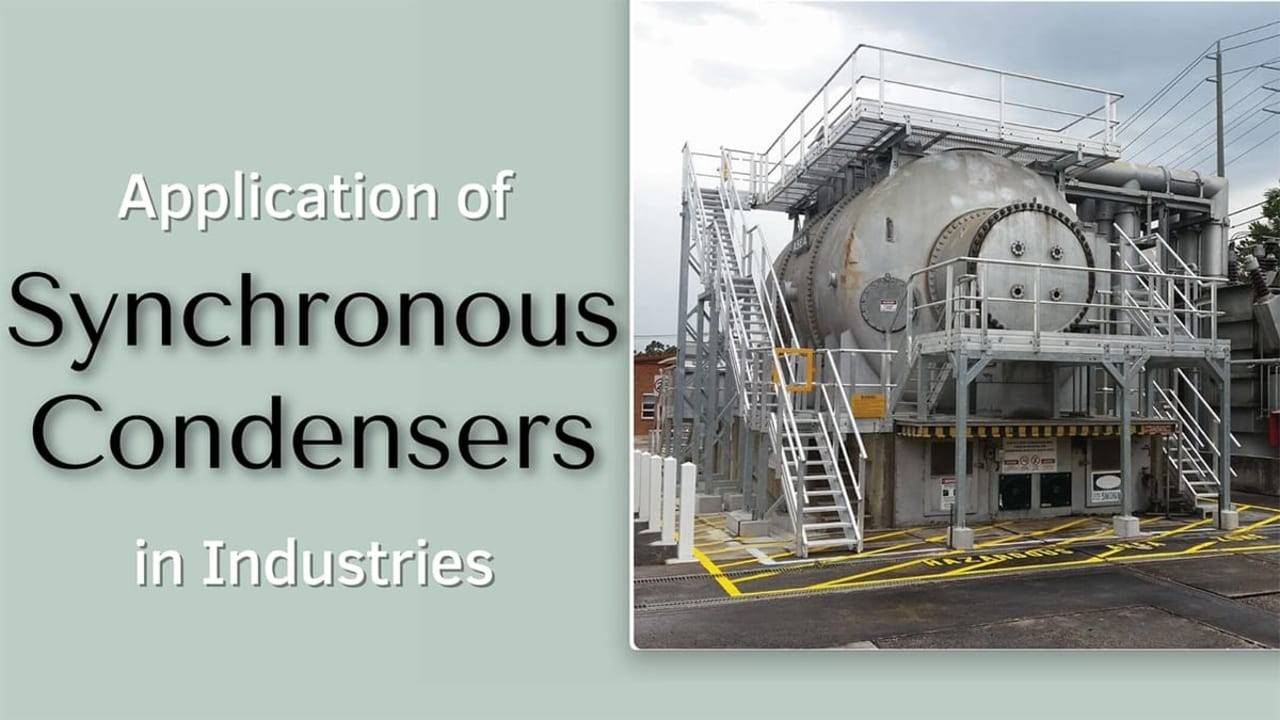 Application of Synchronous Condensers in Industries