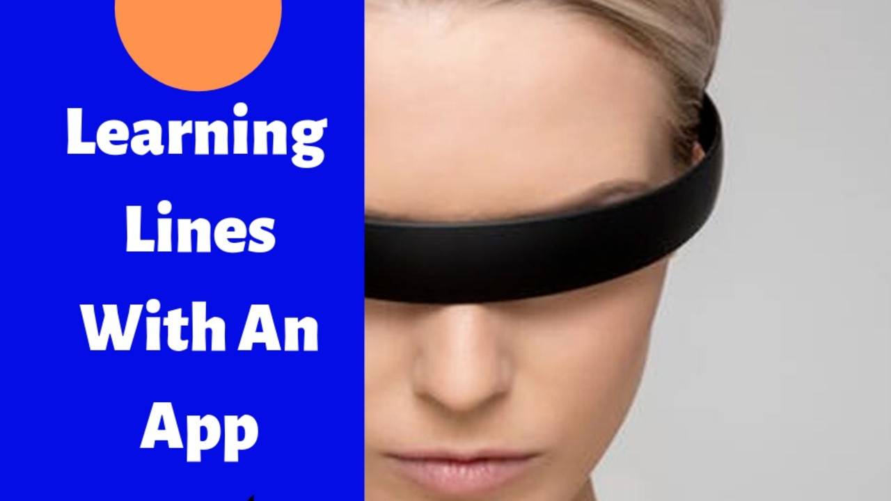 Learning your lines with an APP in 2020