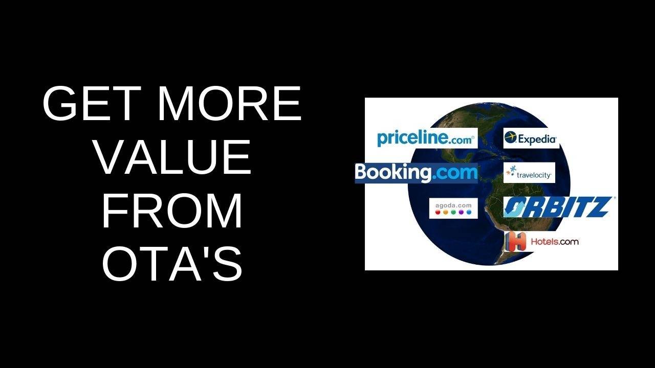 Hotels can get more value from OTAs