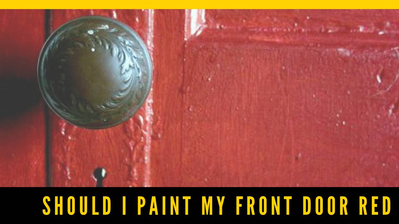 Should I paint my front door red? Should I paint my front door red?
