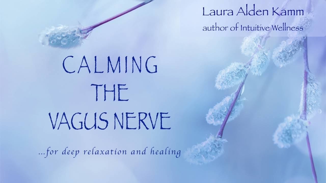 CALMING THE VAGUS NERVE for deep relaxation and healing