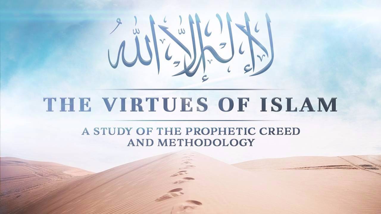 The Virtues Of Islam the-virtues-of-islam