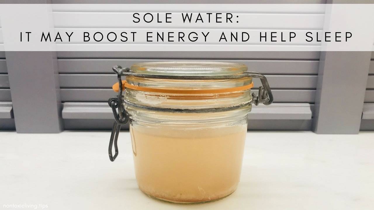 Could this sole water recipe help your energy and sleep?