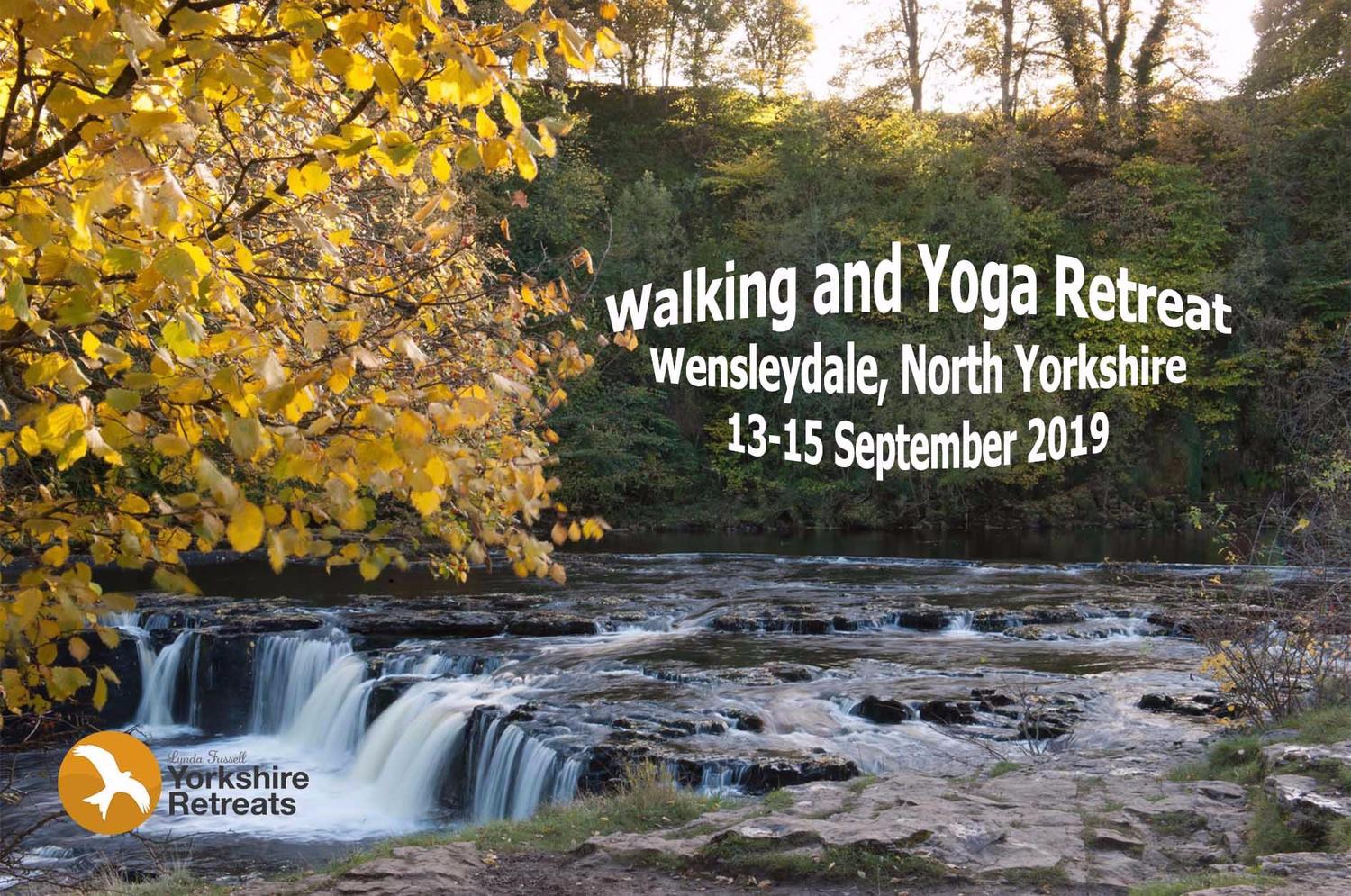 Walking and Yoga Retreats - Wensleydale Sept 2019