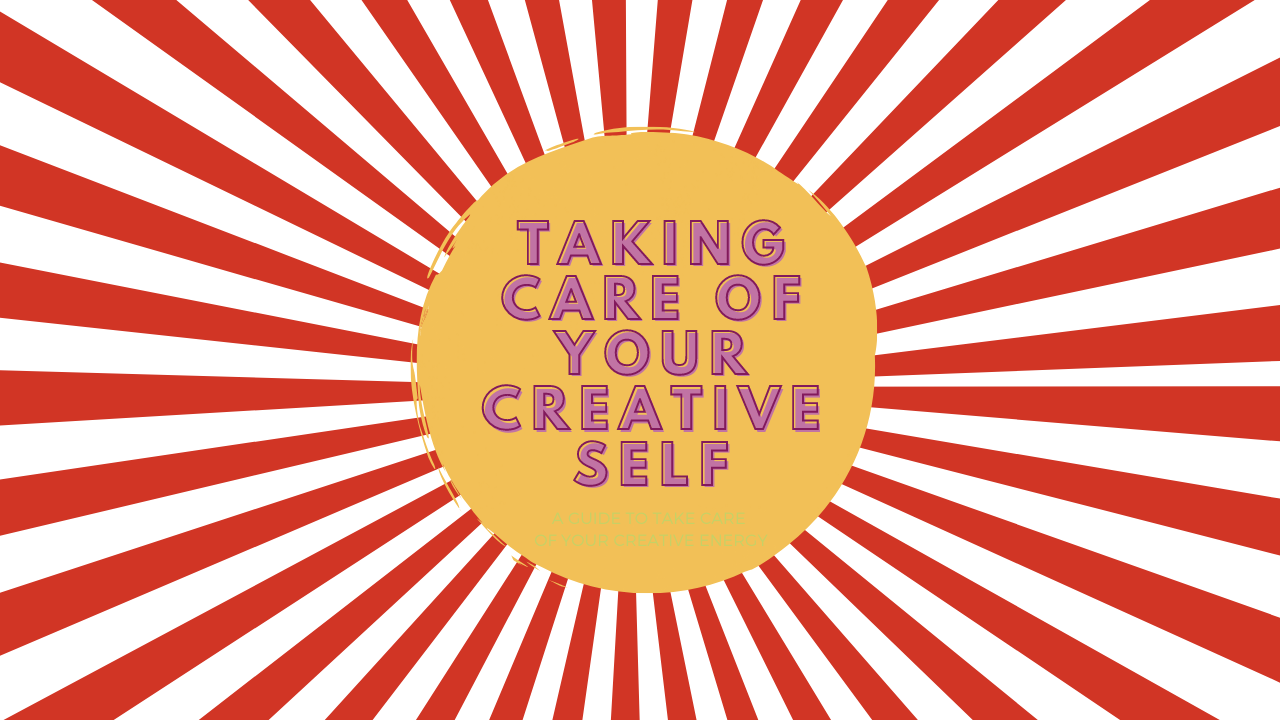 taking care of your creative self