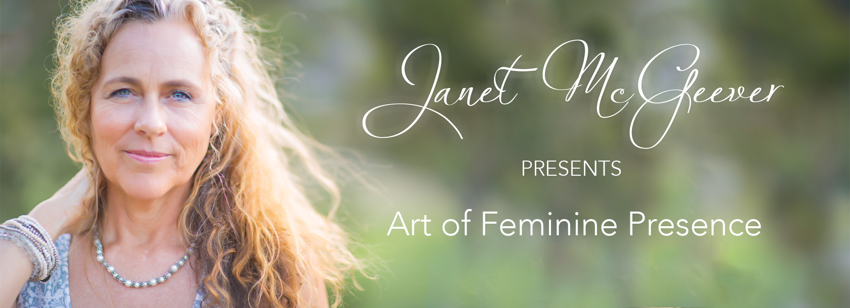 Janet McGeever presents Art of Feminine Presence