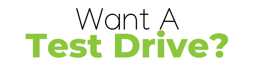Want A Test Drive?