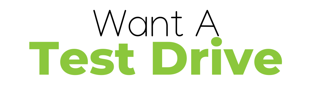 Want A Test Drive?