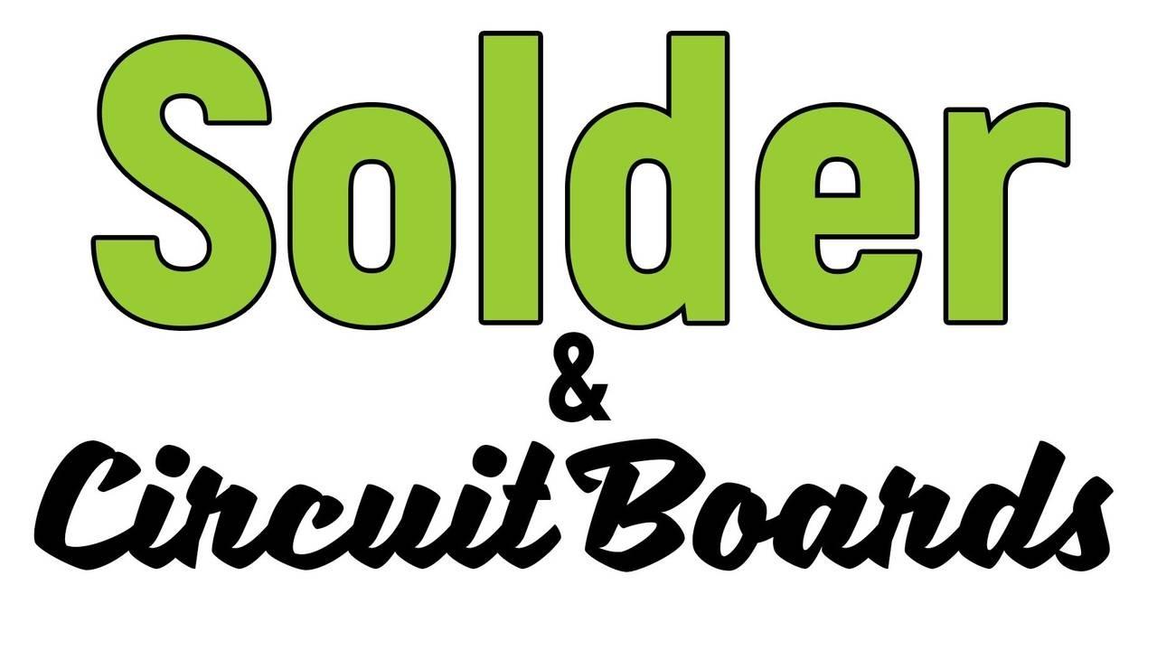 Solder and Circuit Boards