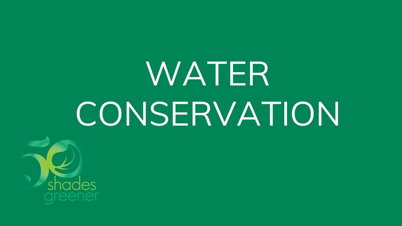 Water Conservation