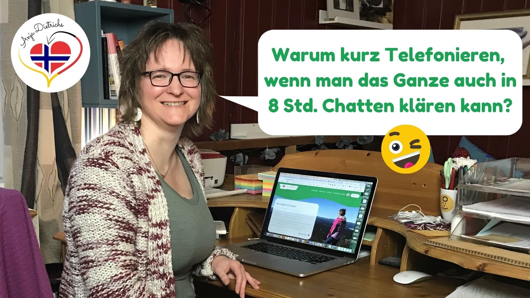 Warum 20 Minuten telefonieren, wenn man das Ganze auch in 8 Stunden Chatten klären kann?!