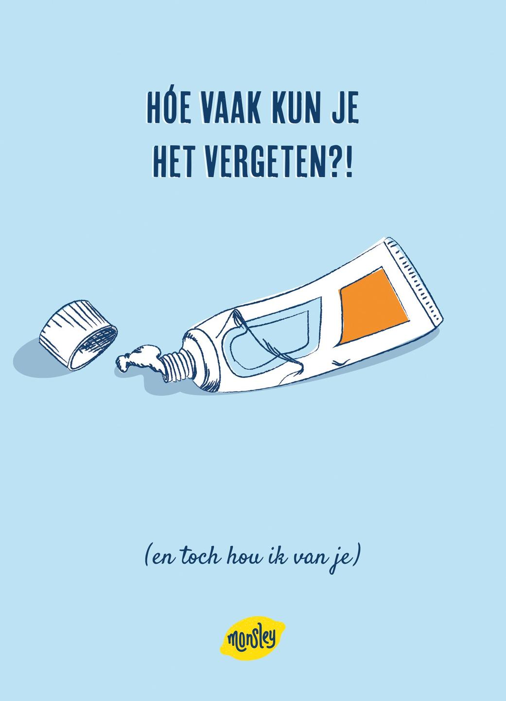 Anti-Valentijnsdagkaart ©Monsley 2. Tandpasta