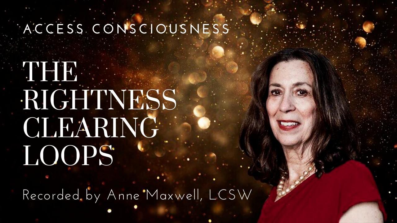 Rightness Clearing Loop