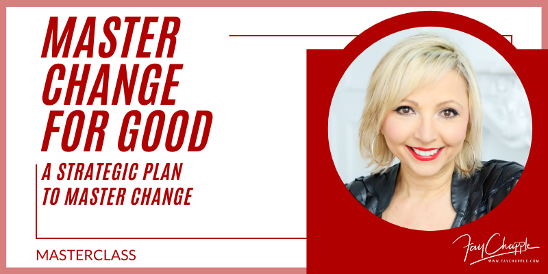 Master Change With Fay Chapple