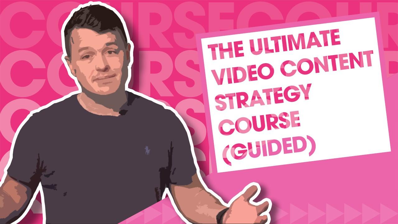 The Ultimate Video Content Strategy Course - Video Content Strategy Services - Film and Content - F&C