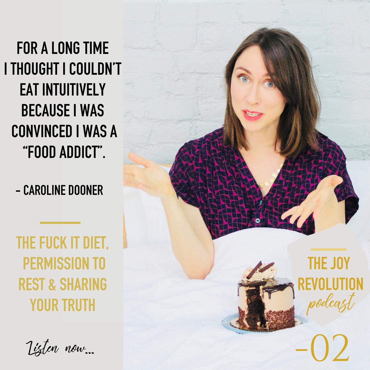 The Joy Revolution Podcast - The Fuck it Diet