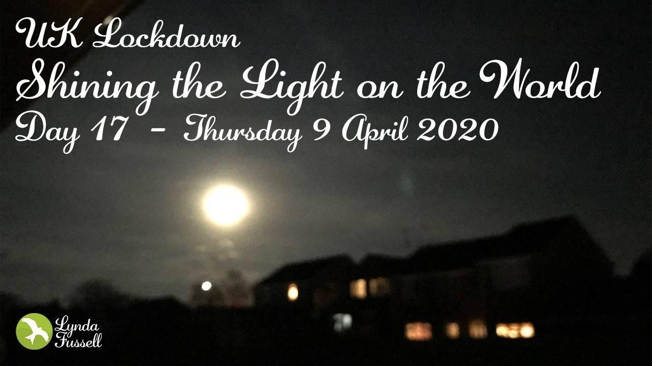 UK Lockdown - 9 April 2020: Shining the Light on the World