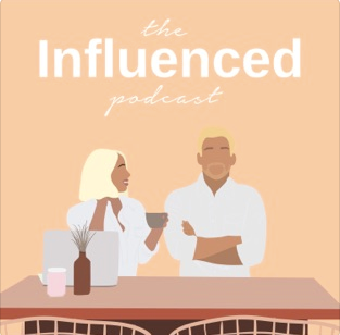 The Influenced Podcast
