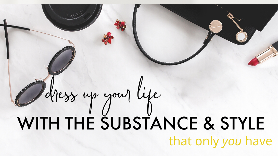 Dress up your life