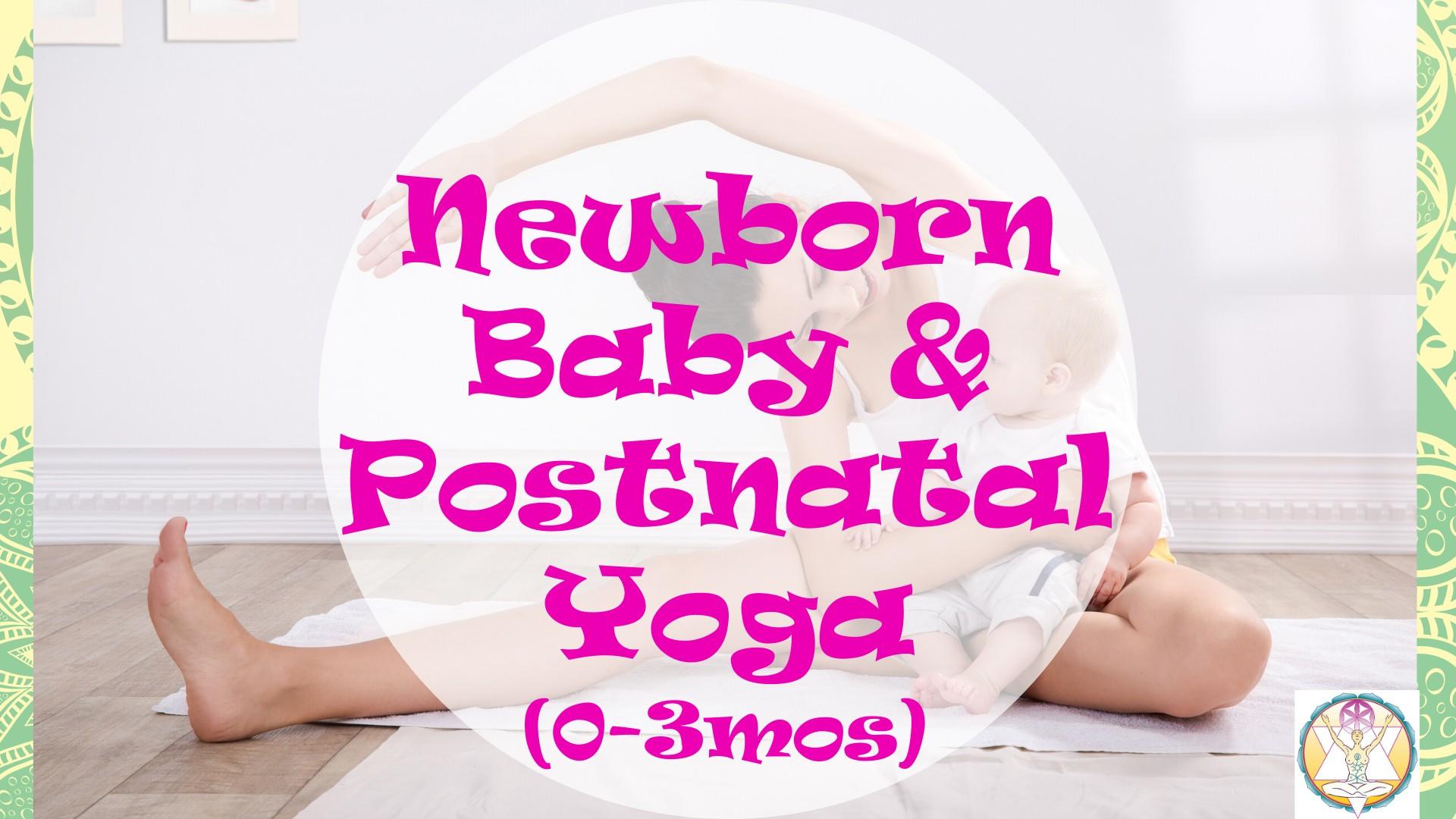 Newborn Baby & Postnatal Yoga (0 - 3 mos) Online