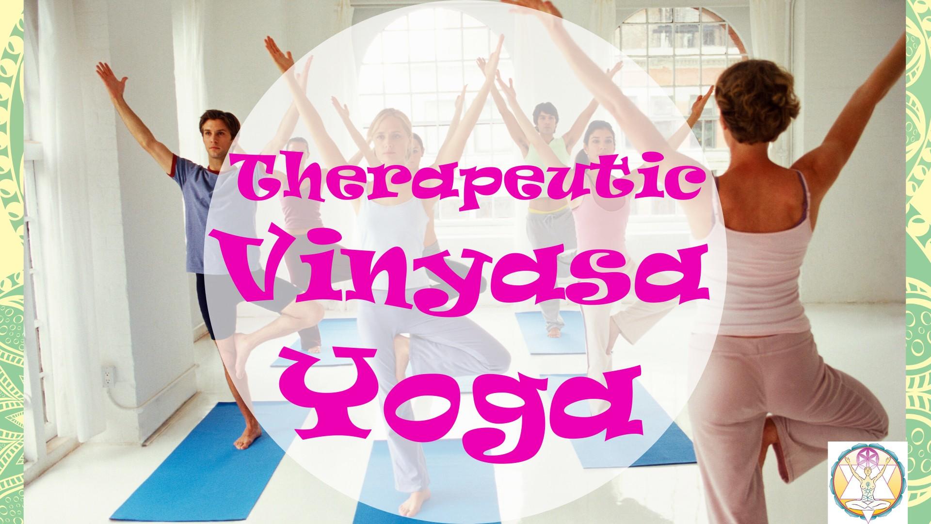 Therapeutic Vinyasa Yoga Online