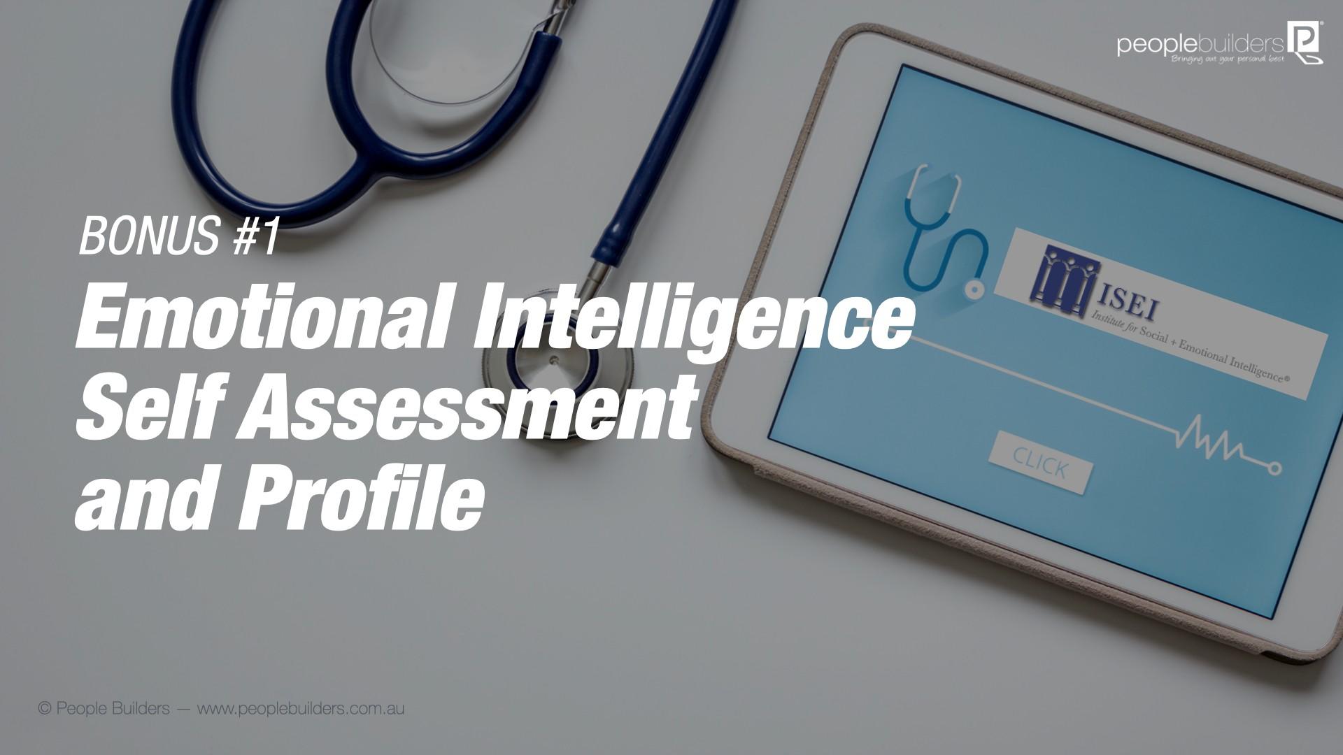 Bonus #1 Emotional Intelligence Self Assessment and Profile