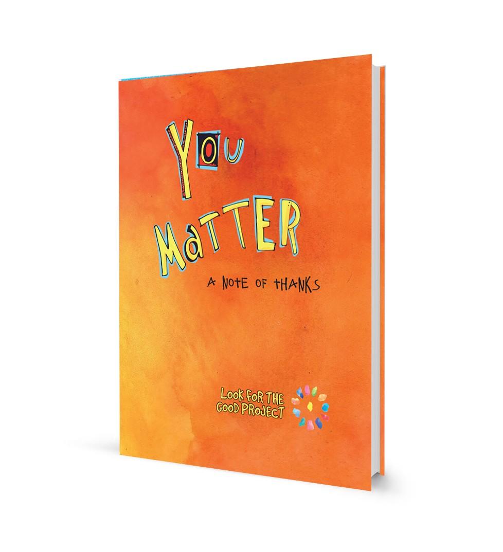 look for the good, gratitude, social emotional learning, SEL, You Matter