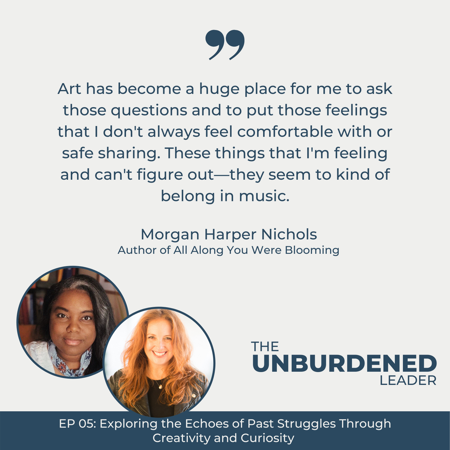 The Unburdened Leader Podcast featuring Morgan Harper Nichols