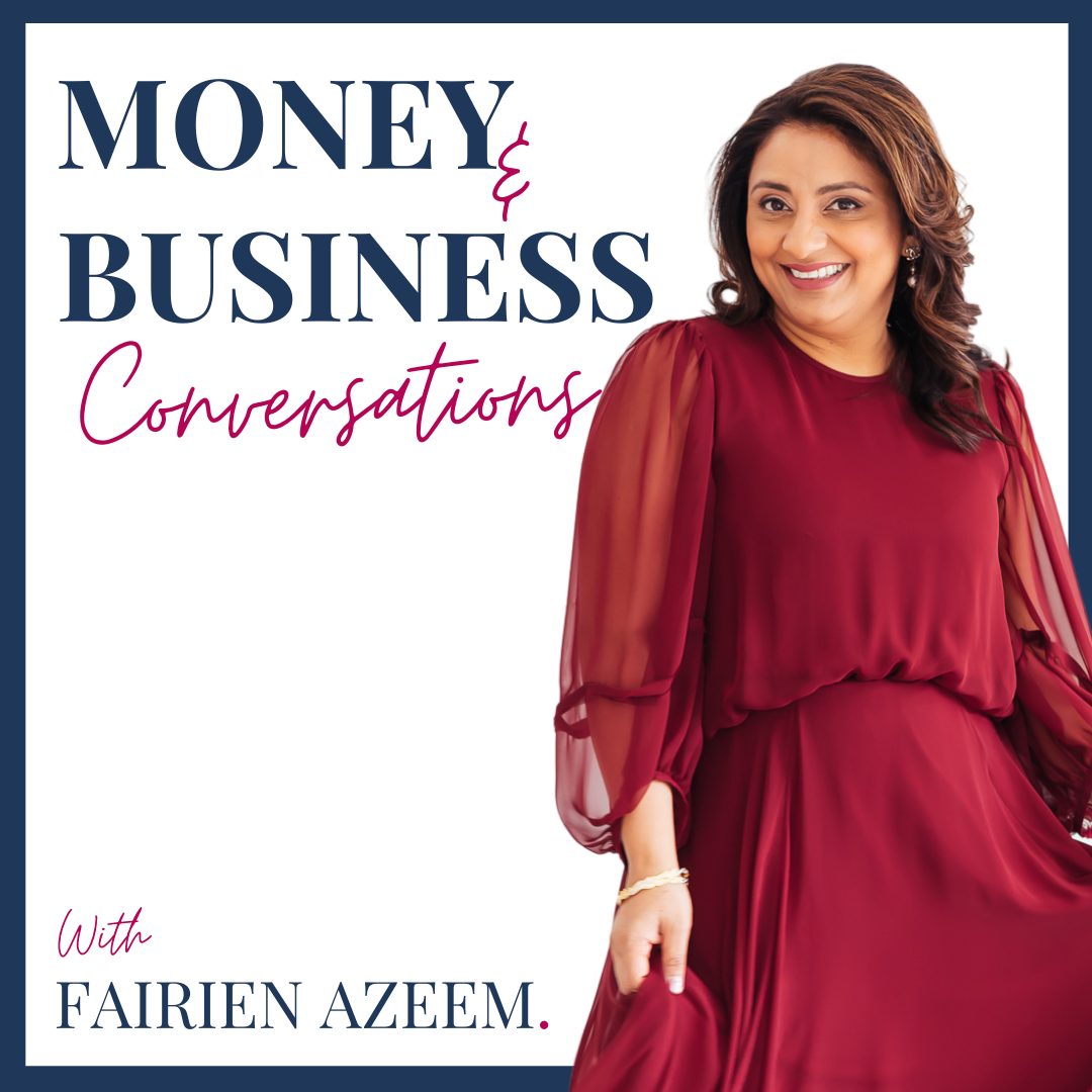 Money and Business Conversations with Fairien Azeem