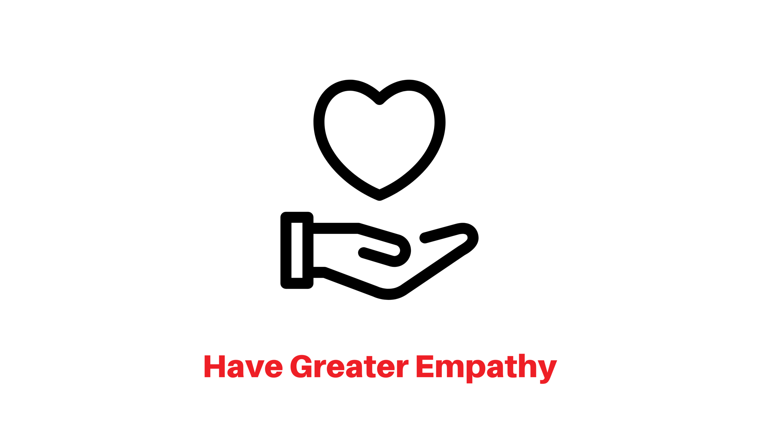 Have greater empathy ocon