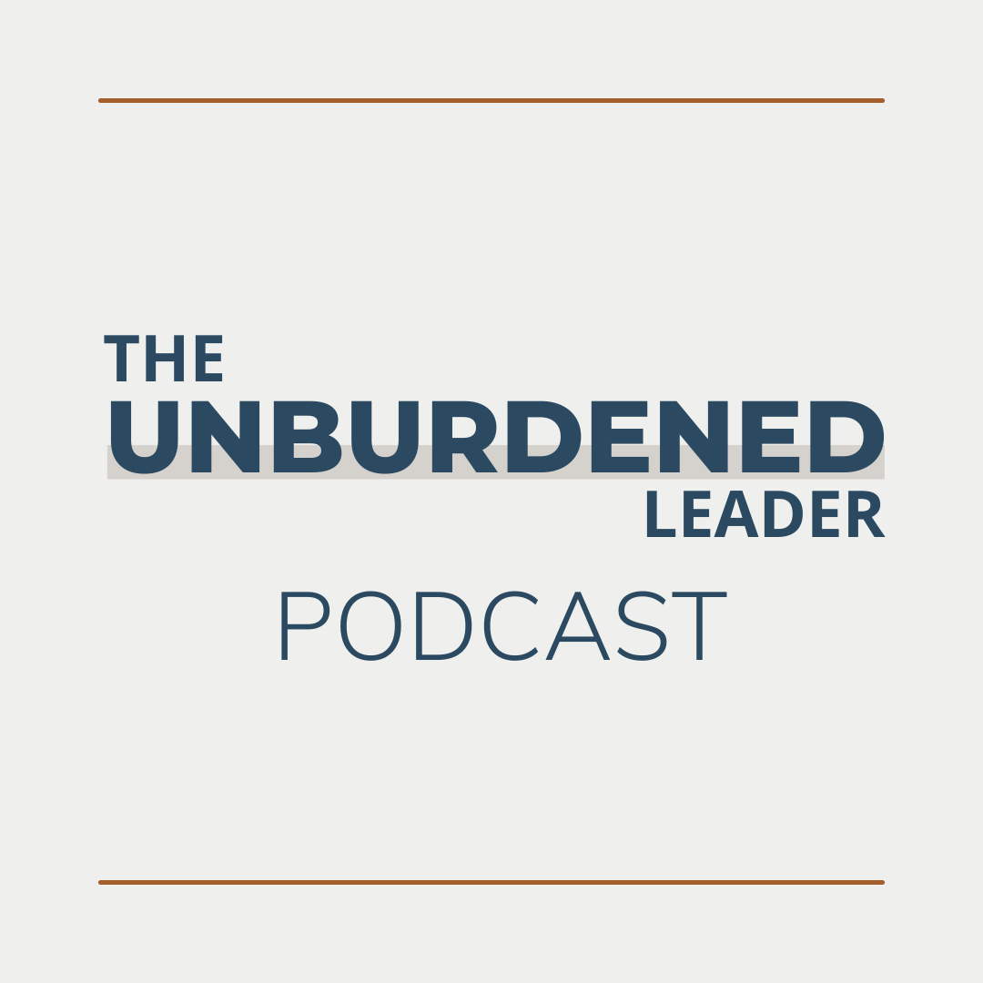 The Unburdened Leader Podcast | Rebecca Ching