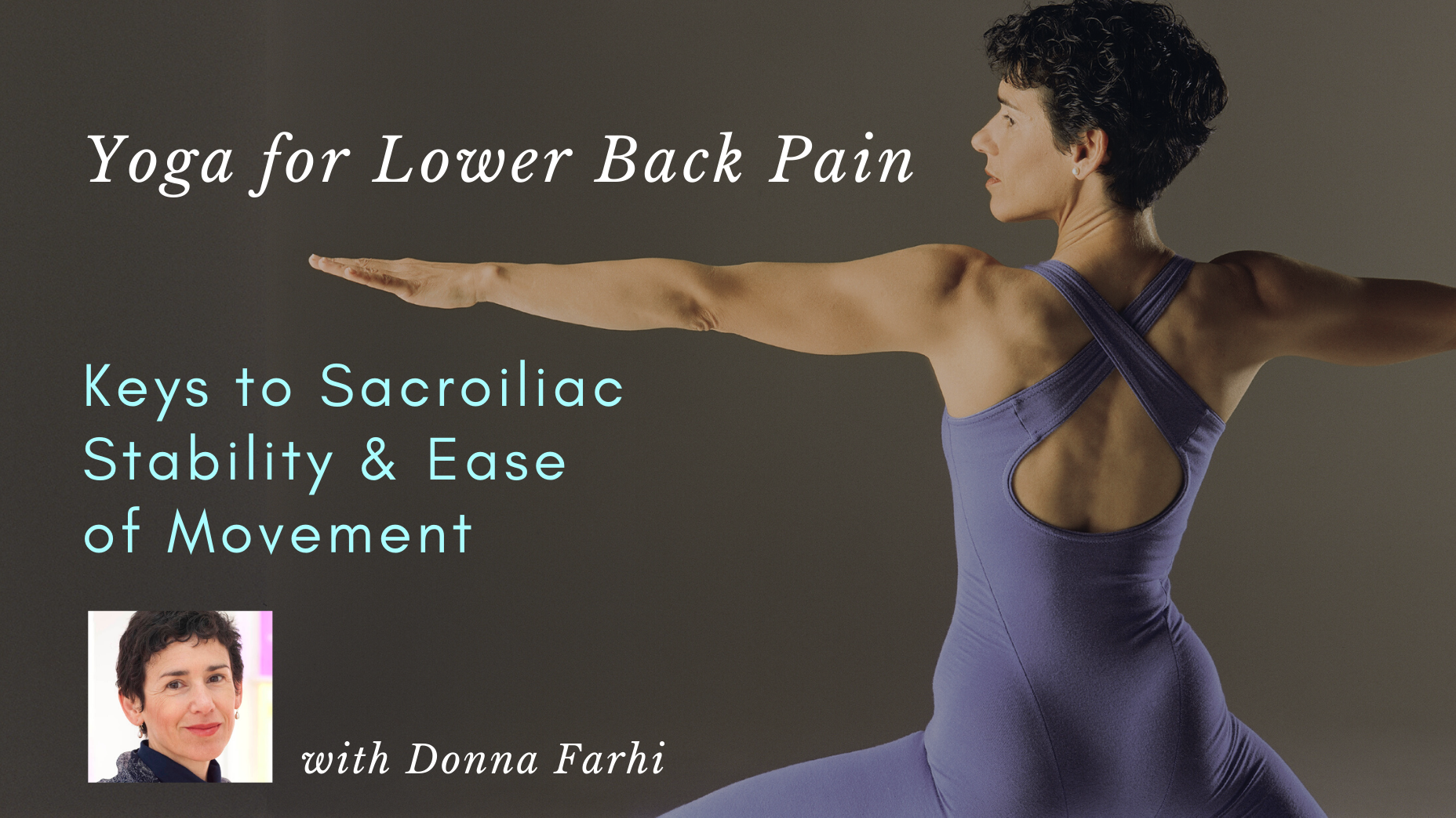Yoga for Lower Back Pain: Keys to Sacroiliac Stability and ...