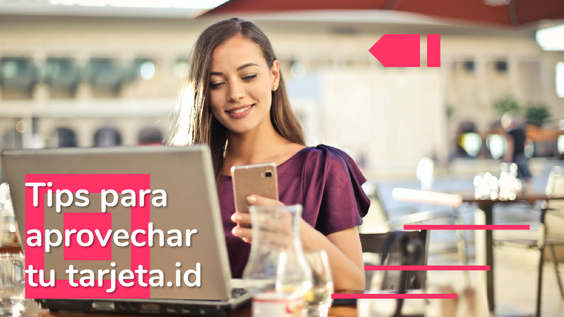 5 tips para aprovechar tu tarjeta.id