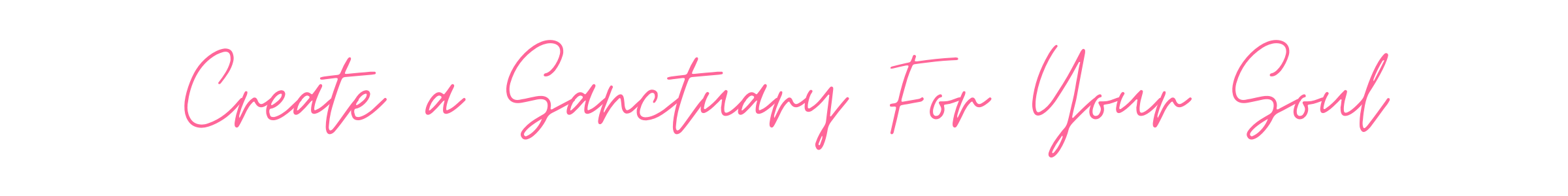Create a Sanctuary For Your Soul